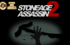 Stoneage Assassin 2