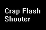 Crap Flash Shooter