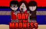 Day of the Madness