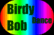 Birdy Bob Dance