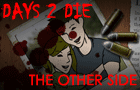 Days 2 Die-The Other Side