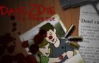 Days 2 Die-The Other Side