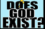 Does GOD Exist? Find out!