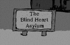 The blind Heart pt 3