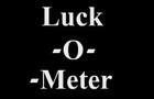 Luck-o-Meter