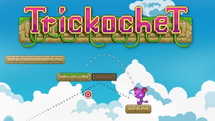 Trickochet