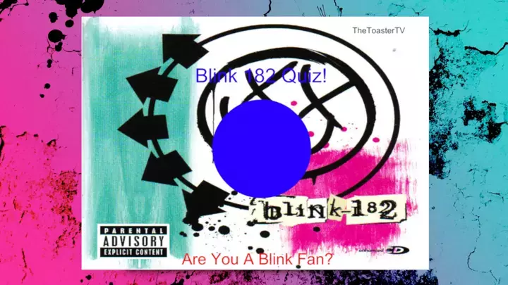 Blink-182 Fan Quiz (Redo)