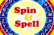 Spin &amp; spell