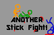 Yes, Another Stick Fight!