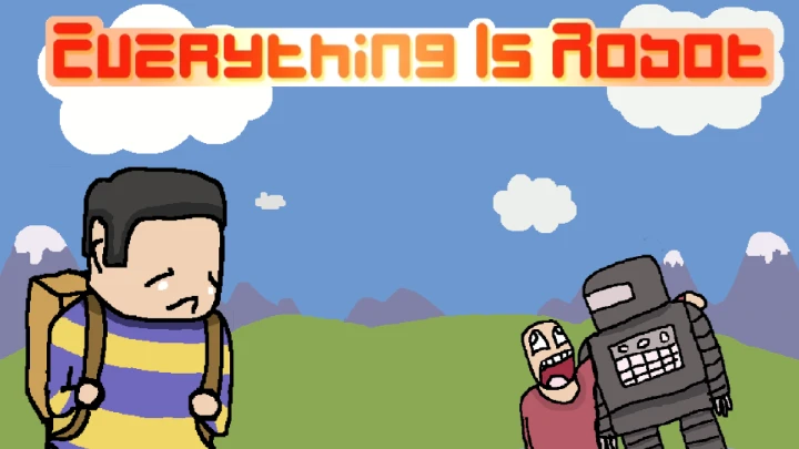 Everything Is Robot