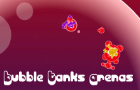 Bubble Tanks Arenas