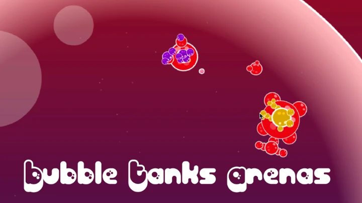 Bubble Tanks Arenas