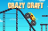 Crazy Craft