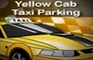 Yellow Cab - Taxi Parking