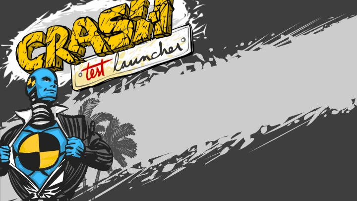 Crash Test Launcher