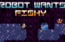 Robot Wants Fishy