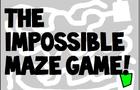 The Impossible Maze Game!