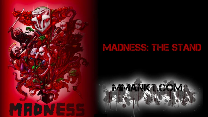 Madness: The Stand