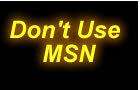 Don't go on MSN