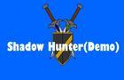 Shadow Hunter (Demo)