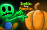 Zombies versus Pumpkins
