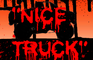 "Nice Truck"