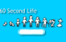 60 Second Life