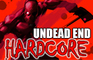 Undead End Hardcore