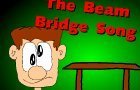 The Beam Bridge Song