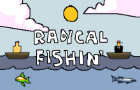 Radical Fishing