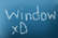.::Windows xD::.