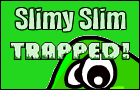 Slimy Slim: Trapped