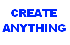 Create anything