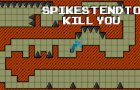 Spikes Tend to Kill You