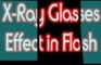 X-Ray Glass Flash Effect