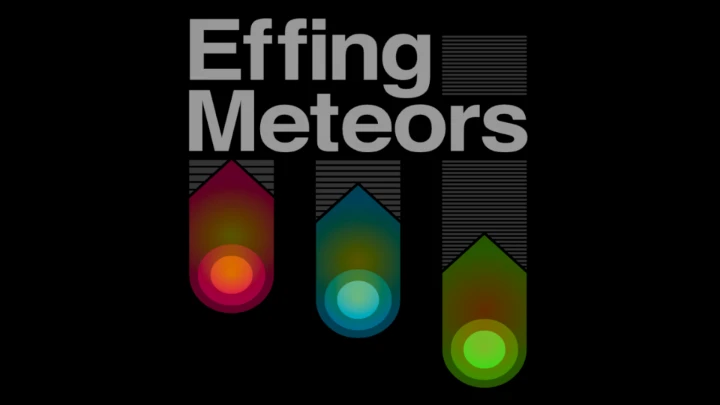 Effing Meteors