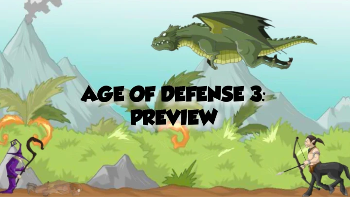 Age of Defense 3: Preview