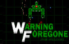 Warning Foregone