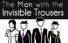 The Invisible Trousers