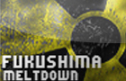 Fukushima Meltdown