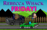 Rebecca Whack: Friday