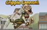 Cripple Cannon