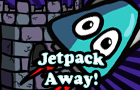 Jetpakc Away!