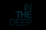 IN THE DEEP