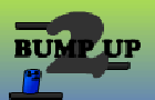 Bump Up 2