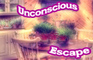 Unconscious Escape