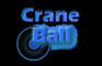 Crane Ball