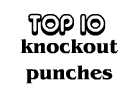 TOP 10: Knockout Punches