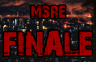 M.S.R.E Finale Unfinished