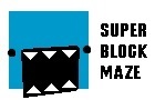 Super Block Maze